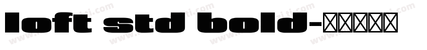 loft std bold字体转换